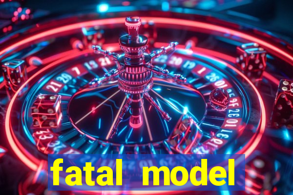 fatal model cruzeiro sp